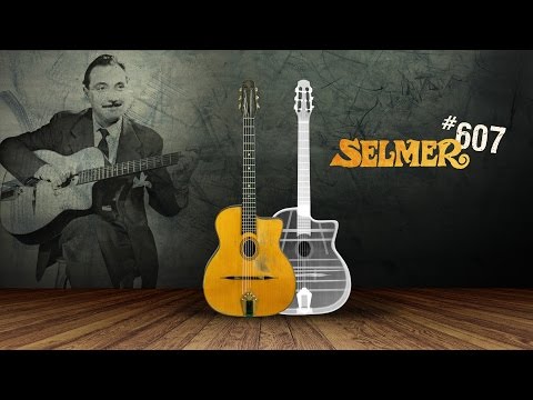 Selmer #607 - La guitare Selmer Maccaferri