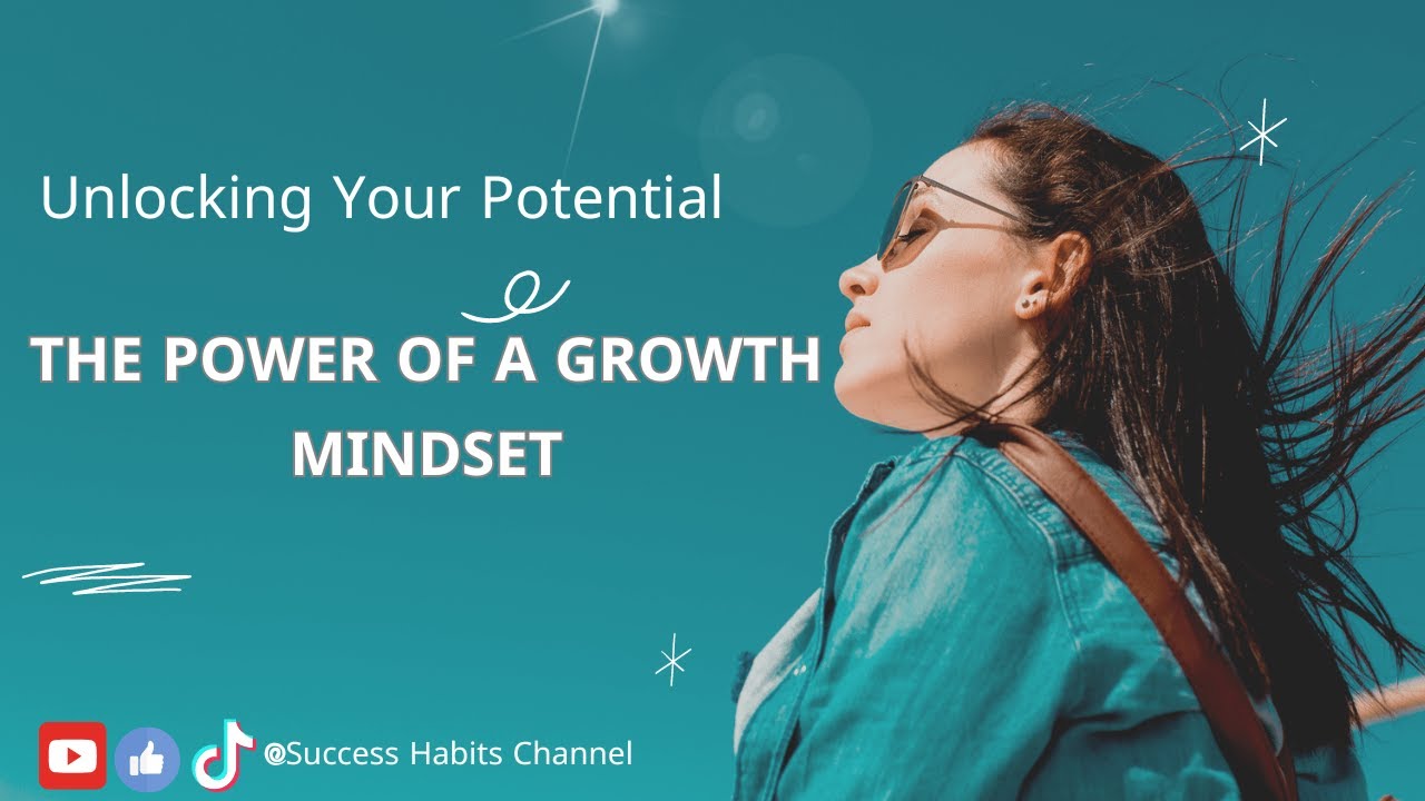 Unlocking Your Potential: The Power of a Growth Mindset!