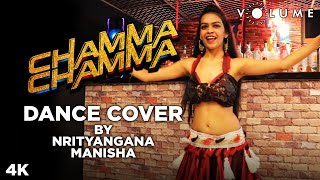 Chamma Chamma Belly Dance Cover Version By Nrityangana Manisha | Neha Kakkar | Bollywood Dance Cover
