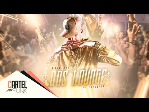 Bruninho K - Nos Lounge (Lyric Vídeo) Dj Impostor