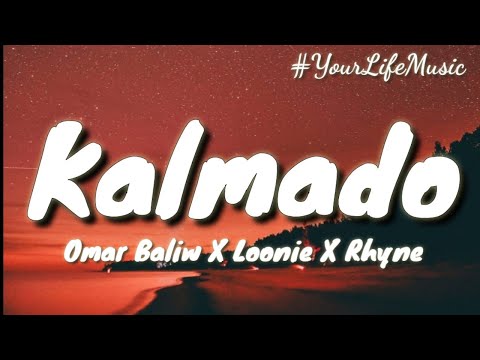 Kalmado Part 1 - Omar Baliw ft. Loonie & Rhyne (Lyrics)