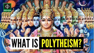 What is Polytheism