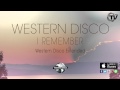 Western Disco - I Remember (Western Extended ...