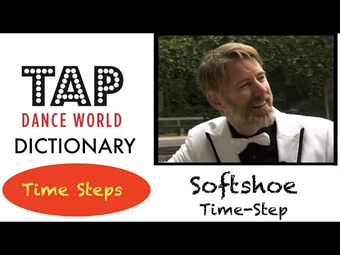 SOFTSHOE TIME STEP / Tap Dance Dictionary / Dictionnaire des pas de claquettes Tutoriel Tutorial TDW