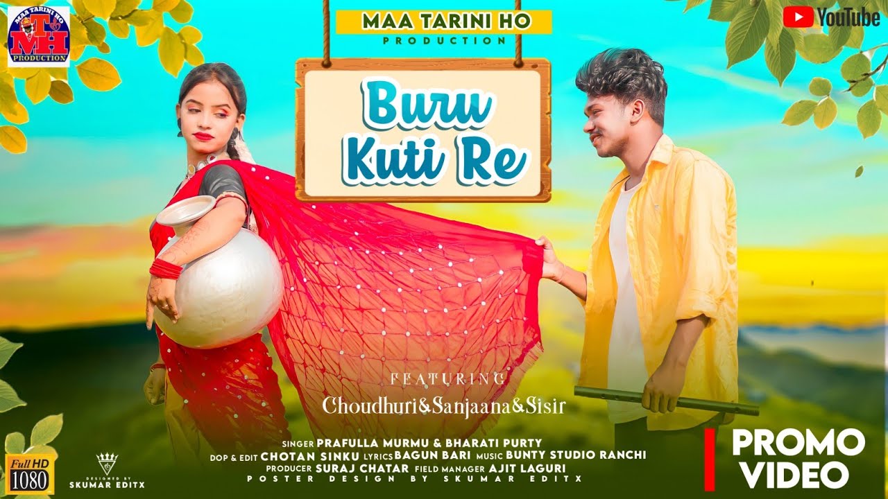 Buru Kuti Re || Choudhuri & Sanjana || New Ho video song 2022 || Maa Tarini Ho production ||