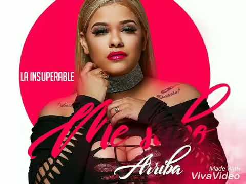 La insuperable-Me le subo arriba