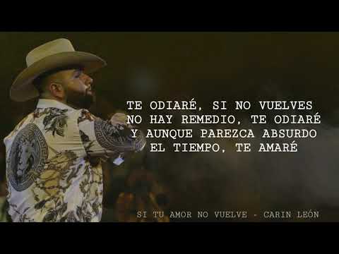 (Letra) Si Tu Amor No Vuelve - Carin León Estreno 2020