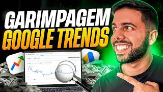 O Segredo da GARIMPAGEM com GOOGLE TRENDS (Google Ads na Gringa)