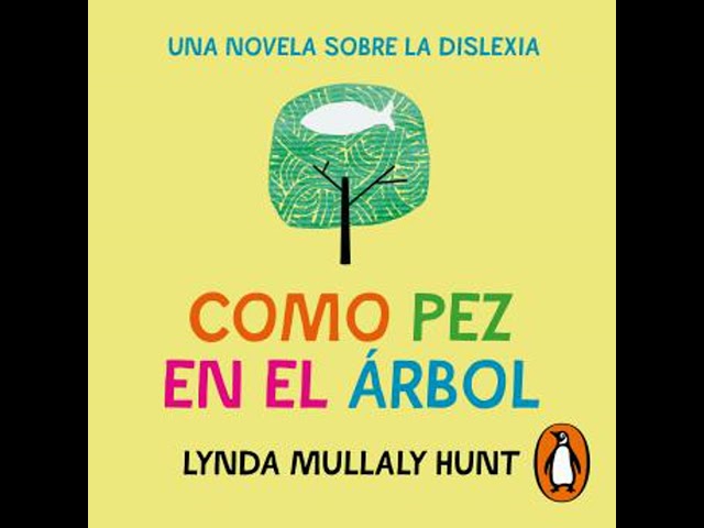 Vídeo relacionado con Como pez en el árbol: Una novela sobre la dislexia