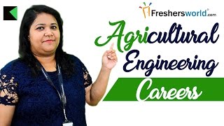 Agricultural Engineering II Careers and opportunities – Scope, Top Recruiter, Institutes, Salary