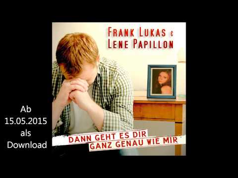 Frank Lukas feat. Lene Papillon - Dann geht es Dir ganz genau wie mir (Dance Remix) - Intensiv