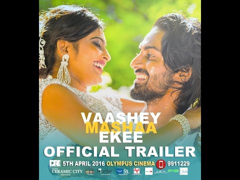 Vaashey Mashaa Ekee - Official Trailer 1