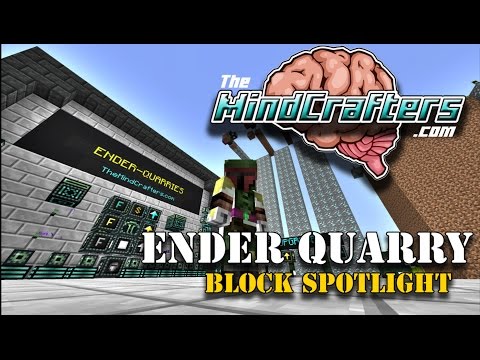 Block Spotlight - Ender Quarry (Extra Utilities)