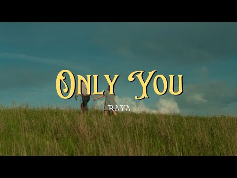 Only You - Raya (Remix Version)