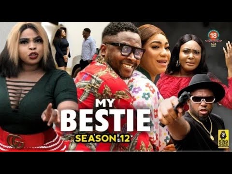 My Bestie Season 12 (New Trending Blockbuster Movie) 2022 Latest Nigerian Nollywood Movie