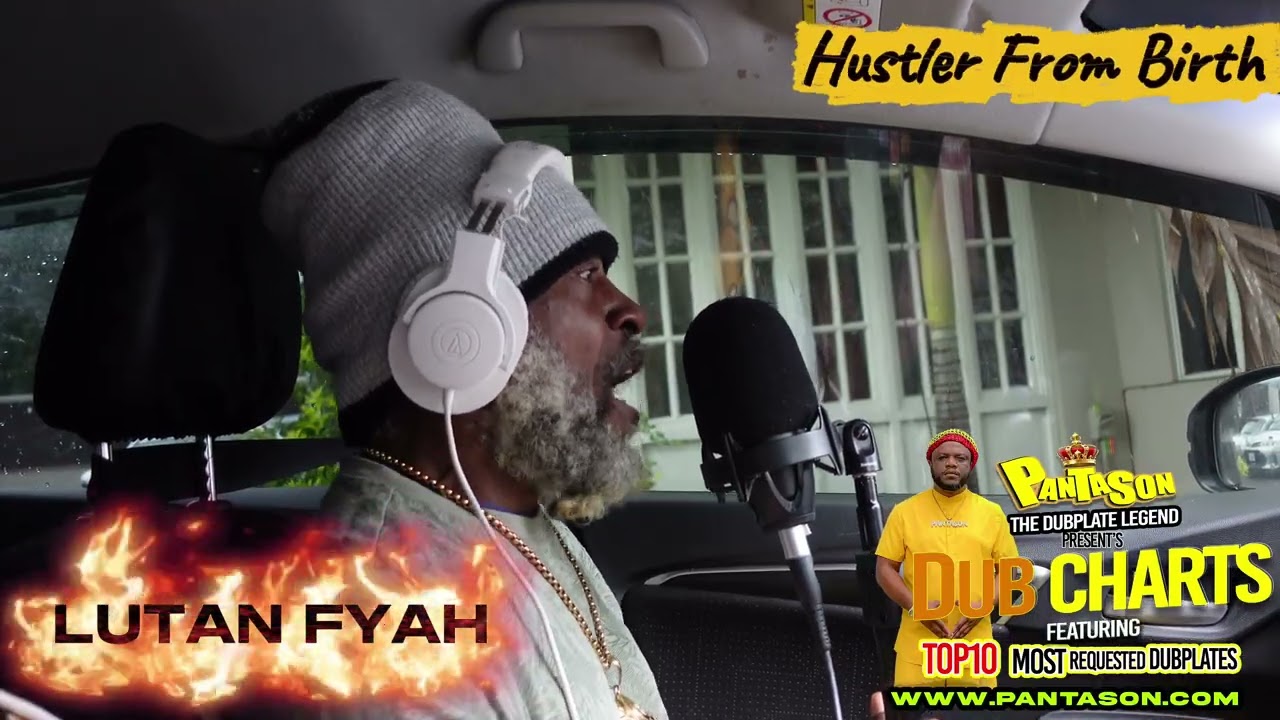 LUTAN FYAH - Hustler From Birth - Dubplate - PantaSon