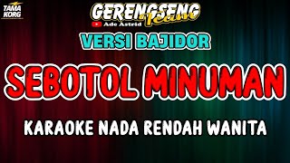 Download lagu SEBOTOL MINUMAN KARAOKE!!! Ade Astrid | BAJIDOR mp3 Download lagu SEBOTOL MINUMAN KARAOKE!!! Ade Astrid | BAJIDOR mp3