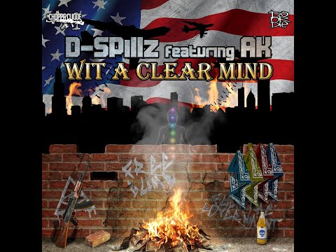 D-SPillz ft Ak of Do Or Die - Wit A Clear Mind (LYRIC VIDEO DIR BY DRIVEBYVISION)