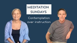 Meditation Sunday Ep 1: Contemplation Over Instruction