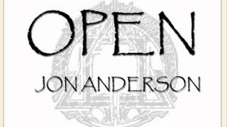 Jon Anderson - Open (part 1)