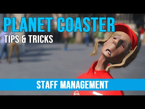 Planet Coaster ¦ Staff Management ¦ Tips & Tricks