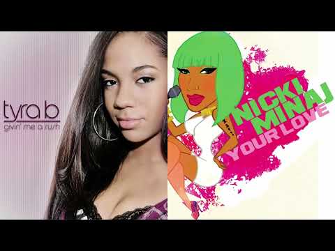 Tyra B VS Nicki Minaj - Givin Me a Rush of Your Love (Mashup)