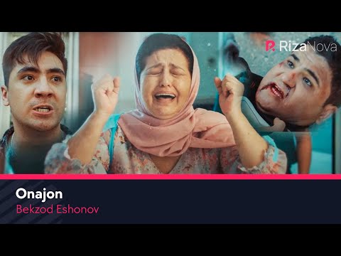 Bekzod Eshonov - Onajon | Бекзод Эшонов - Онажон