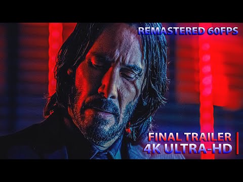 JOHN WICK: CHAPTER 4 | Final Trailer [2023] (4K ULTRA-HD - 60FPS) 2160p • Keanu Reeves