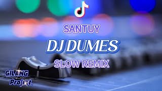 Download lagu DJ DUMES • SLOW REMIX mp3