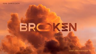 Lost Frequencies & Isak Danielson - Broken (Lost Frequencies Cut)