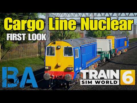 CARGO LINE VOL.5 PRIMER VISTAZO NUCLEAR - CLASE 20/3 Y FNA-D - SKYHOOK GAMES - TRAIN SIM WORLD 6