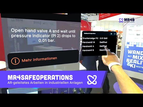 AR-geleitetes Arbeiten in industriellen Gefahrensituationen - MR4SafeOperations