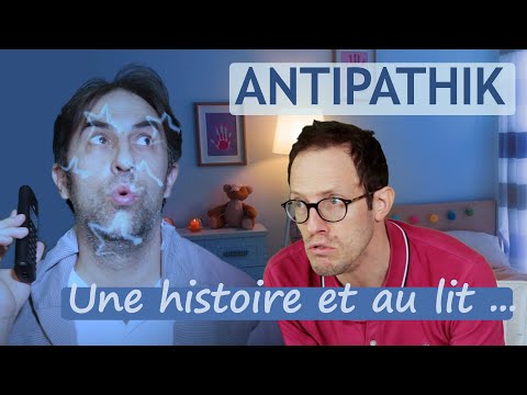 Antipathik : une histoire et au lit ! #humour