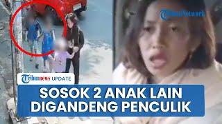 Terekam CCTV Pelaku Penculikan Bilqis Gandeng 2 Bocah Lain, Mengaku ke Polisi Anak Kandung Sendiri