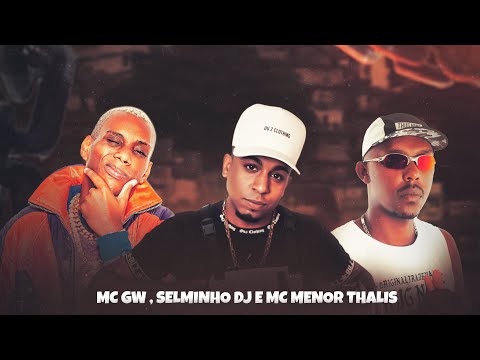 ELA GOSTA QUE MACETA ((SELMINHO DJ)) MC GW MC MENOR THALIS