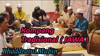 Download lagu KOMPANG TRADISIONAL JAWA - Part 2 ( Practice )‼️ Khaddratul Mubin - Hujung Rintis Perak 2024 mp3