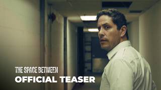 The Space Between Teaser Trailer