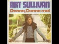 Donne donne moi  (1976) -  Art Sullivan