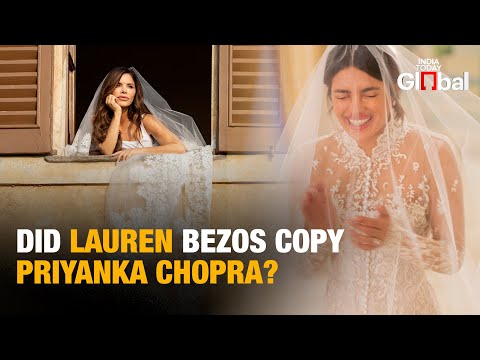 Priyanka Chopra vs. Lauren Sánchez: The Ultimate Bridal Couture Showdown