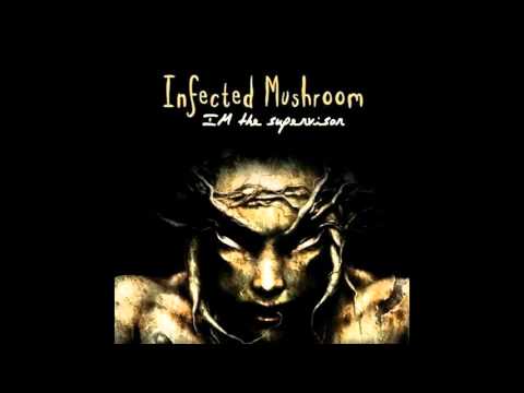 Infected Mushroom - Im The Supervisor [Full Album]