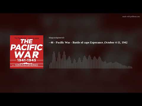 The Battle of Cape Esperance 🎙️ Pacific War Podcast Episode 46