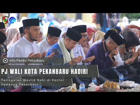 Pj Wali Kota Pekanbaru Hadiri Peringatan Maulid Nabi di Kantor Kemenag Pekanbaru