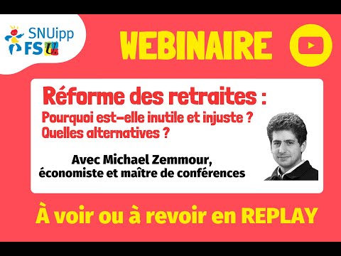 Réforme des retraites : Pourquoi est-elle inutile et injuste Quelles alternatives