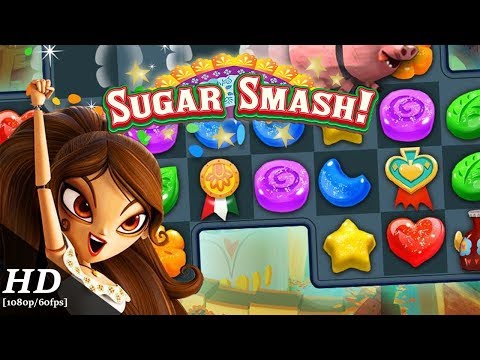Sugar Smash Android Gameplay [1080p/60fps]