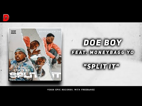 Doe Boy - "Split It" Ft. MoneyBagg Yo (Official Audio)