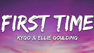 Kygo &amp; Ellie Goulding - First Time [1 HOUR]