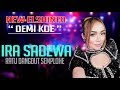 DEMI KOE Ira Sadewa NEW ELSHINTA