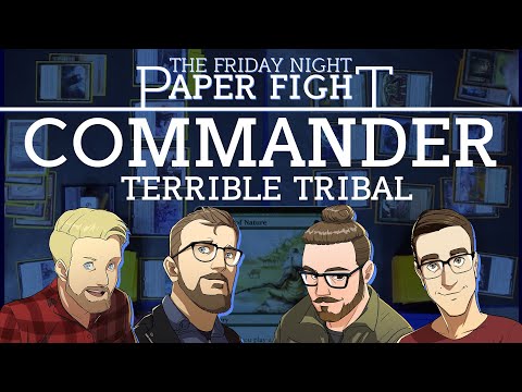 Terrible Tribal Commander || Friday Night Paper Fight 2023-03-17
