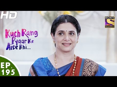 Kuch Rang Pyar Ke Aise Bhi - कुछ रंग प्यार के ऐसे भी - Episode 195 - 28th November, 2016