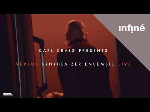 Carl Craig presents Versus Synthesizer Ensemble Live